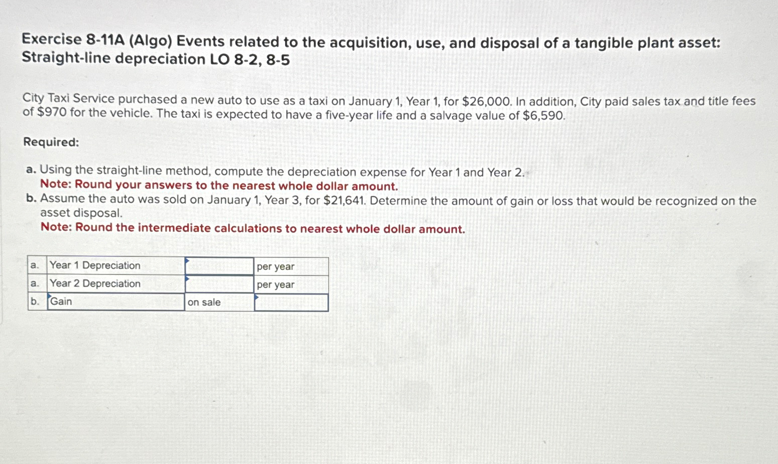  Exercise 8-11A (Algo) Events related to the acquisition, use, and disposal