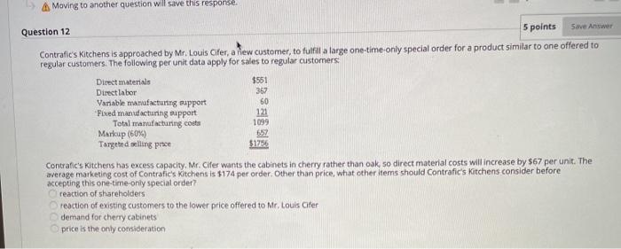  Moving to another question will save this response Question 12 5