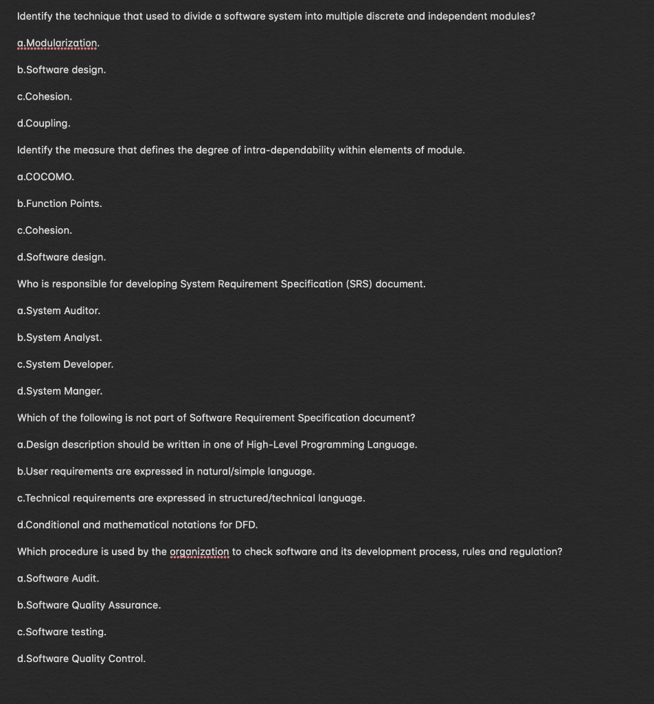  9. Modularization. Identify the technique that used to divide a software