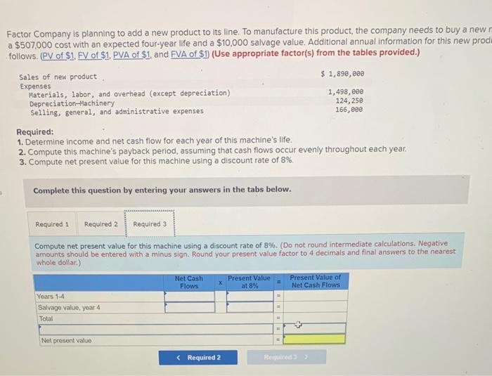 needs to buy a new machine at a $507,000 cost with an