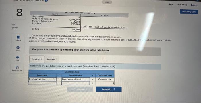  1. Determine the predetermined overhead rate used (based on direct matenials