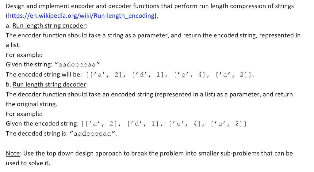 In python Design and implement encoder and decoder functions that perform run