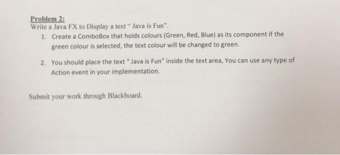  Problem 2: Write a Java FX to Display a text "