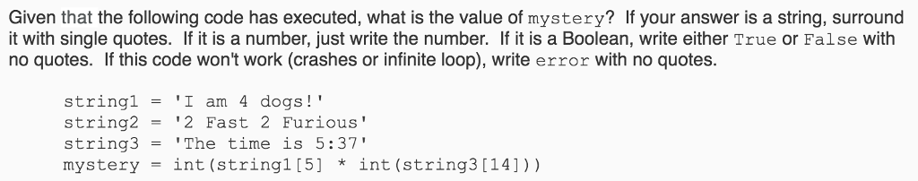 Given that the following code has executed, what is the value