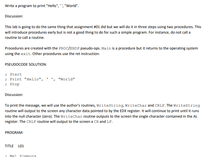  Answer Fully with details Write a program to print "Hello", '",