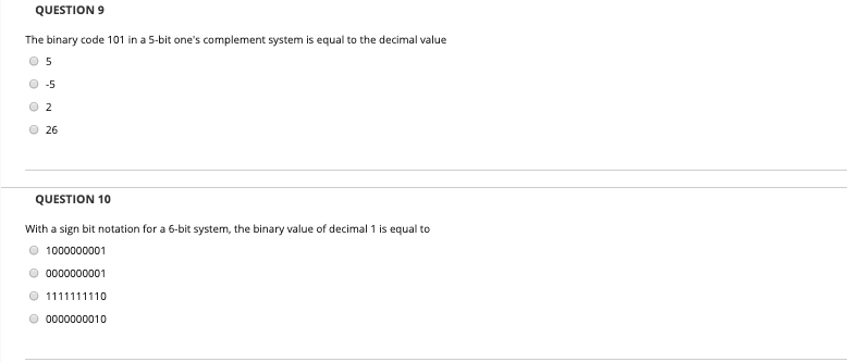  QUESTION 9 The binary code 101 in a 5-bit one's complement