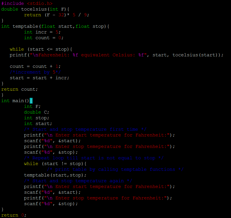 be: int temptable(float start, float stop, float step); /* Given: starting and