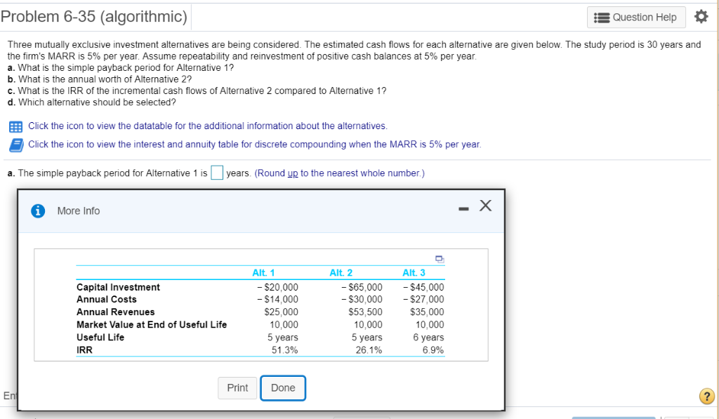 Problem 6-35 (algorithmic) Question Help Three mutually exclusive investment alternatives are