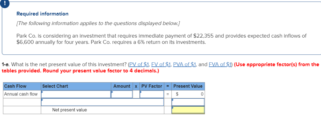 please answer this question thanks Required information [The following information applies