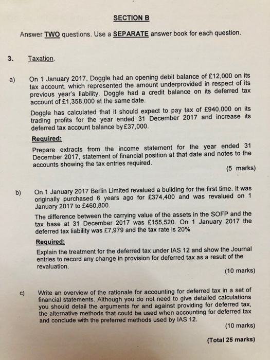 Hi, please help me. SECTION B Answer TWO questions. Use a SEPARATE