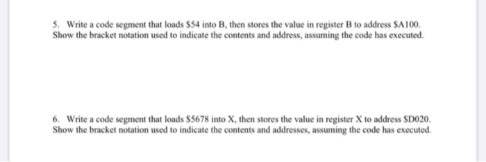  5. Write a code segment that loads S54 into B, then