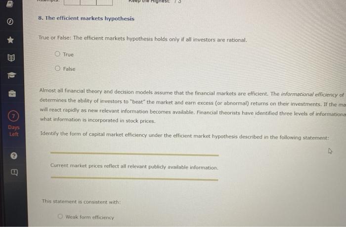  D eep the highest 8. The efficient markets hypothesis True or