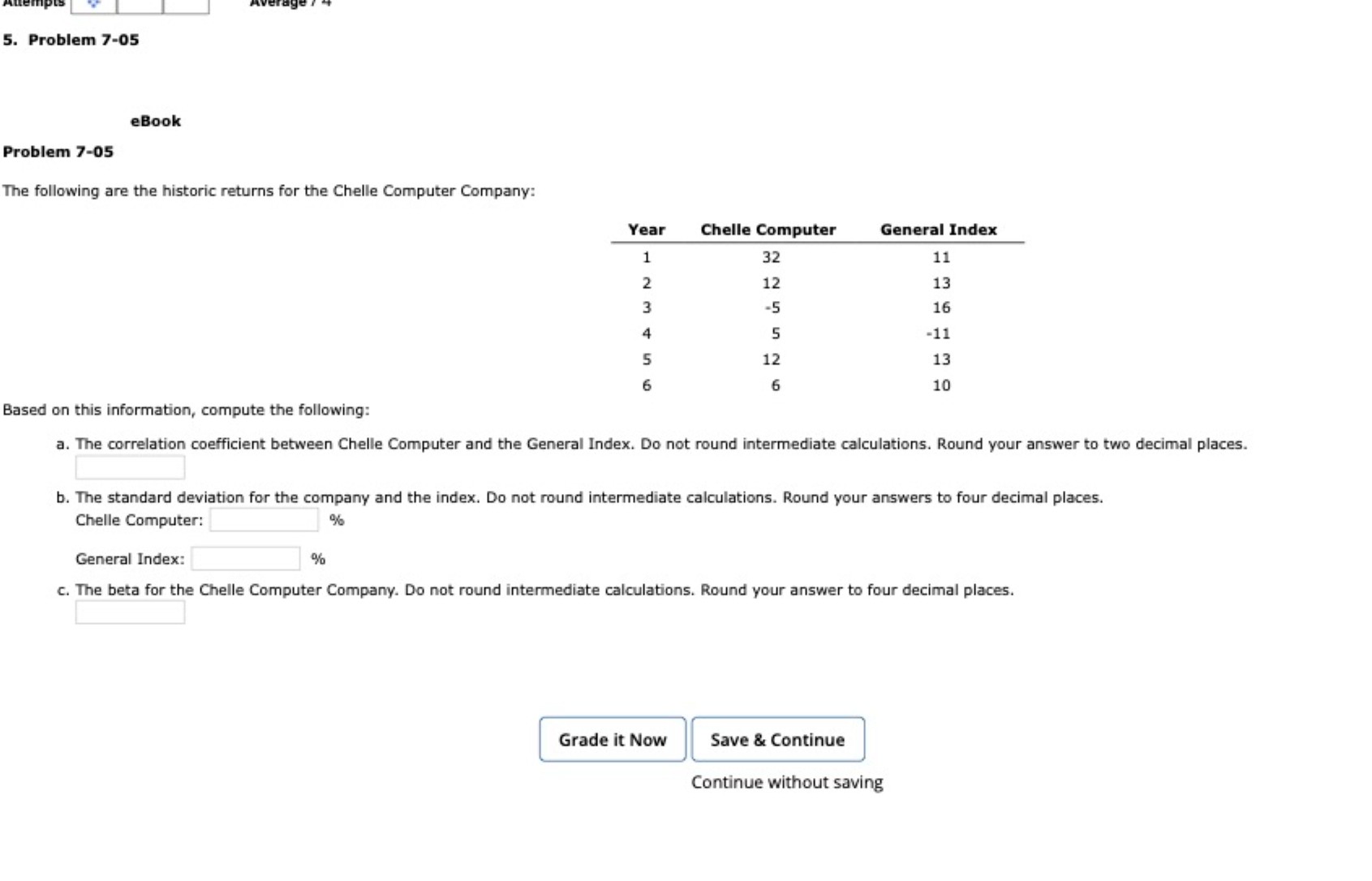  eBook Problem 7-05 The following are the historic returns for the