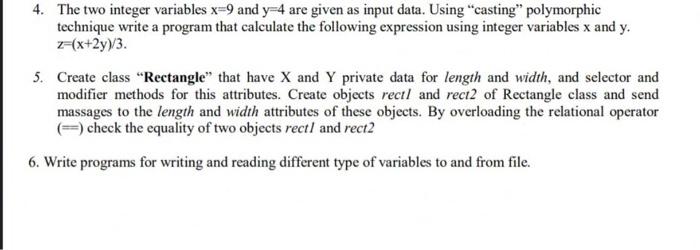  4. The two integer variables x=9 and y=4 are given as