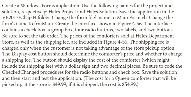 Create a Windows Forms application. Use the following names for the