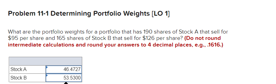  Problem 11-1 Determining Portfolio Weights [LO 1] What are the portfolio