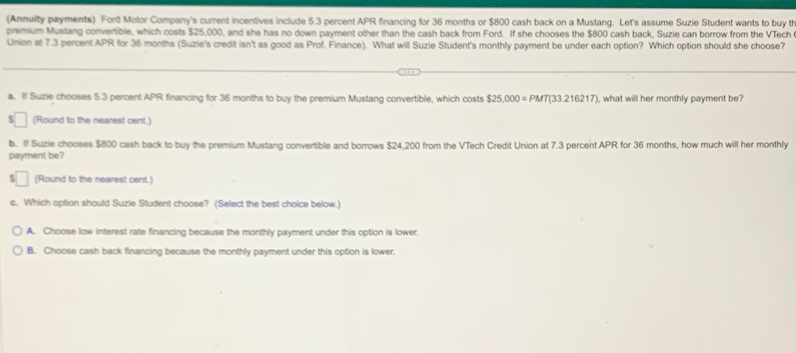  (Annuity payments) Ford Motor Compary's current incentives include 5.3 percent APR