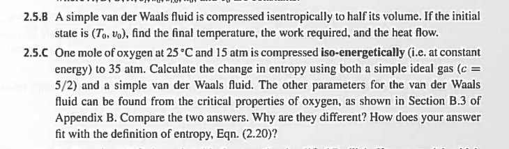  2.5.B A simple van der Waals fluid is compressed isentropically to
