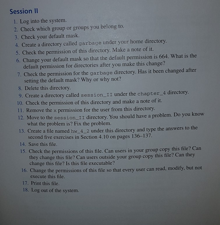  UNIX and Shell Programming Session II 1. Log into the system.