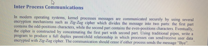  Inter Process Communications In modern operating systems, kernel processes messages are