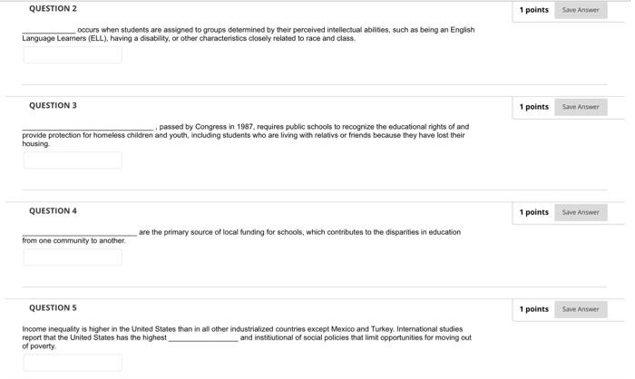 QUESTION 2 1 points Save Answer occurs when students are assigned