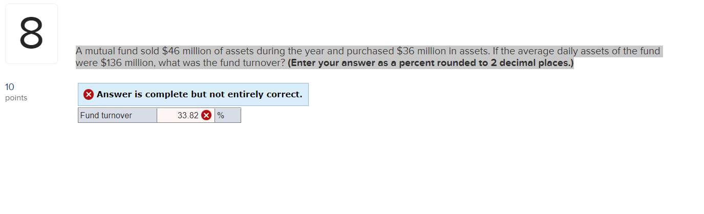  A mutual fund sold $46 million of assets during the year