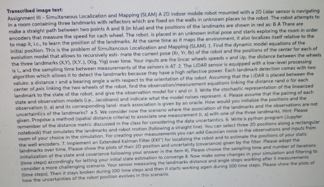  Assignment III - Simultaneous Localization and Mapping (SLAM) A 2D indoor