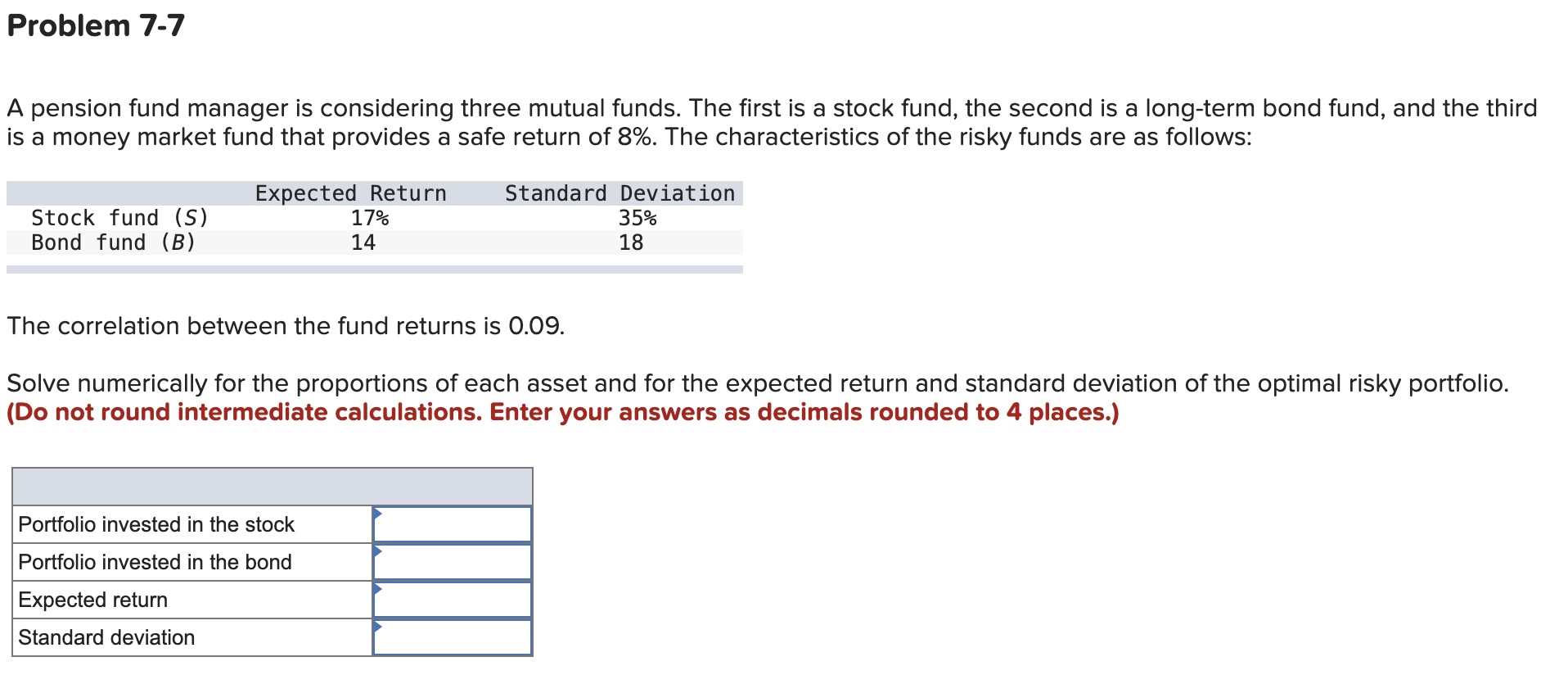  Show me the steps to solve Problem 7-7 A pension fund