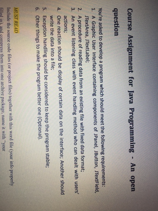  Course Assignment for Java Programming An opern question You're asked to