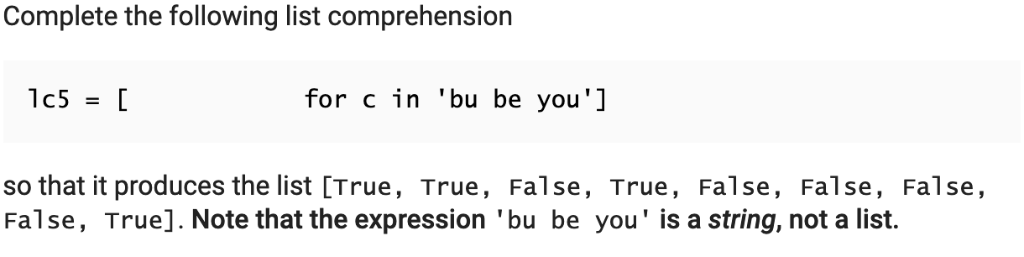 python 3.7.3 Complete the following list comprehension for c in "bu