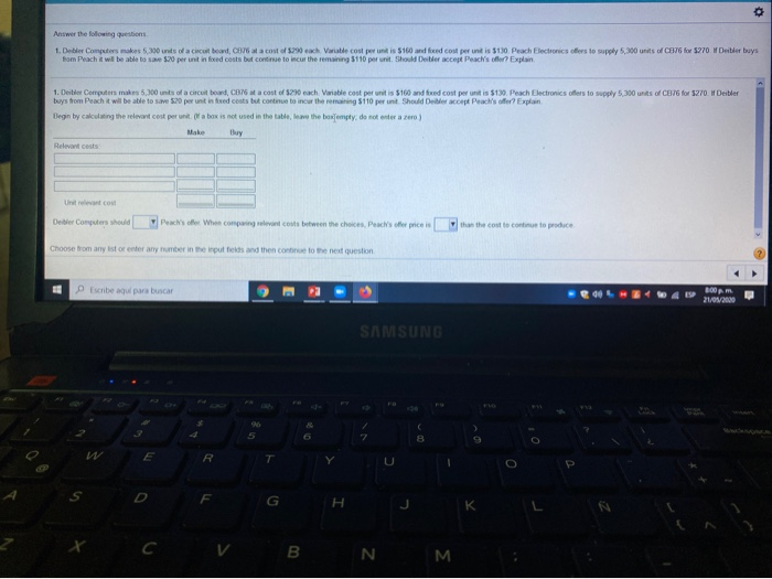  Answer the following questions 1. Deble Computers makes 5.300 units of