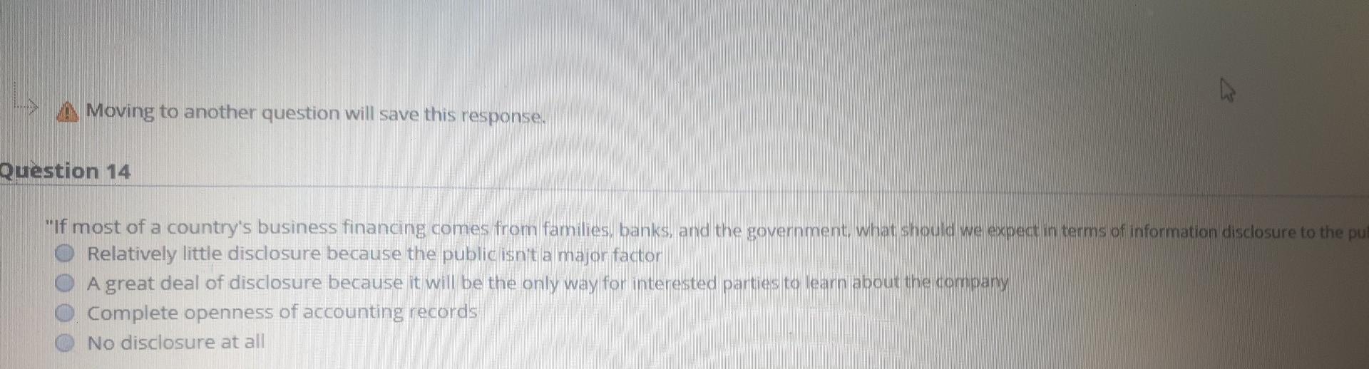 Moving to another question will save this response. Question 14 "If