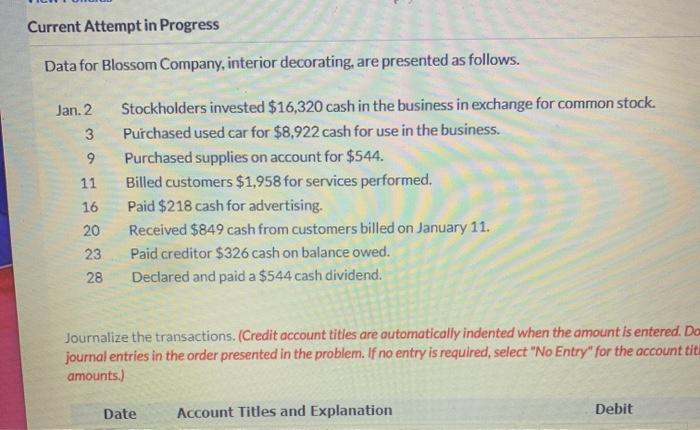 Current Attempt in Progress Data for Blossom Company, interior decorating, are