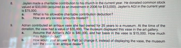  8. a. b. Jaylen made a charitable contribution to his church