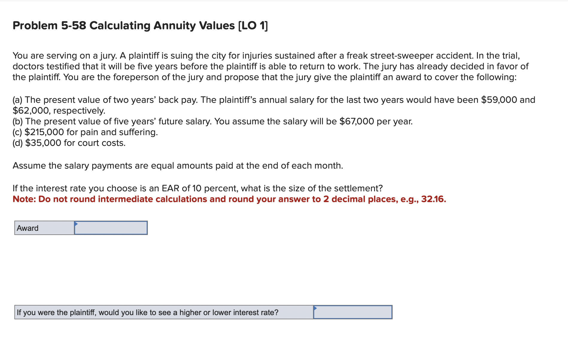  Problem 5-58 Calculating Annuity Values [LO 1] You are serving on