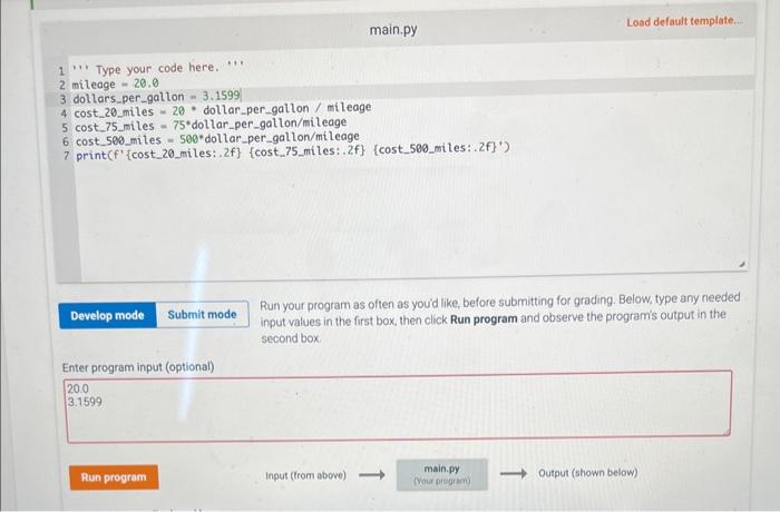 a car's gas milage (miles/gallon) and the cost of gas (doliars/gallon) as