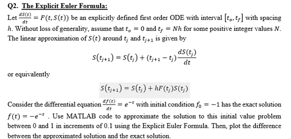 Please solve this by using Matlab dt = dt Q2. The Explicit