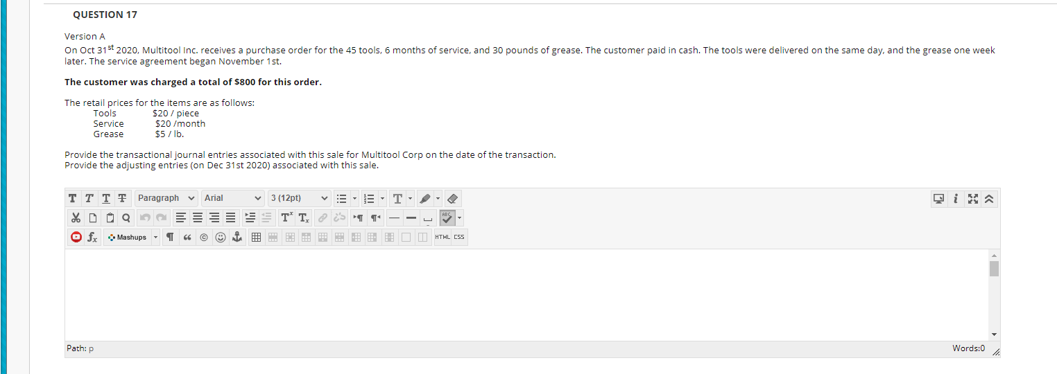  QUESTION 17 Version A On Oct 31st 2020, Multitool Inc. receives