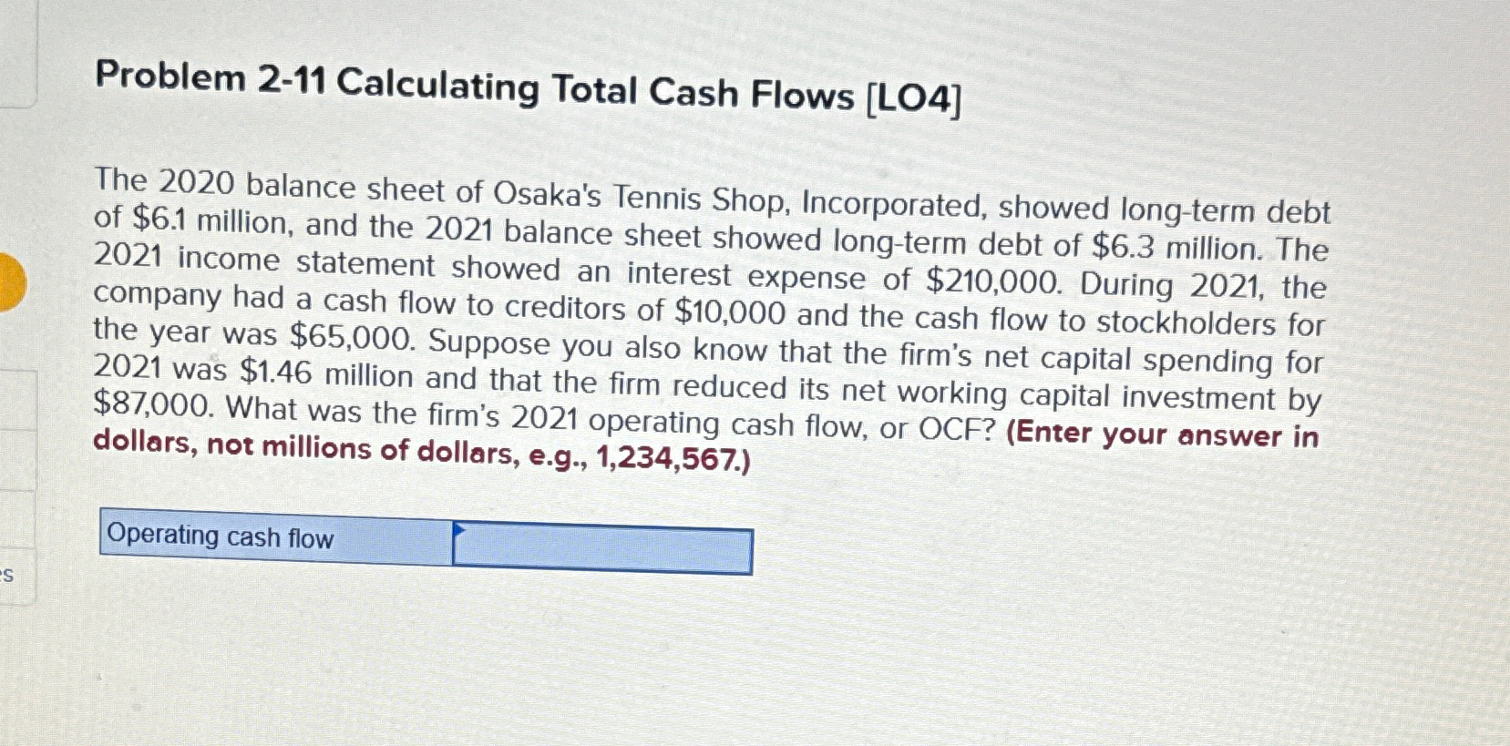  Problem 2-11 Calculating Total Cash Flows [LO4] The 2020 balance sheet