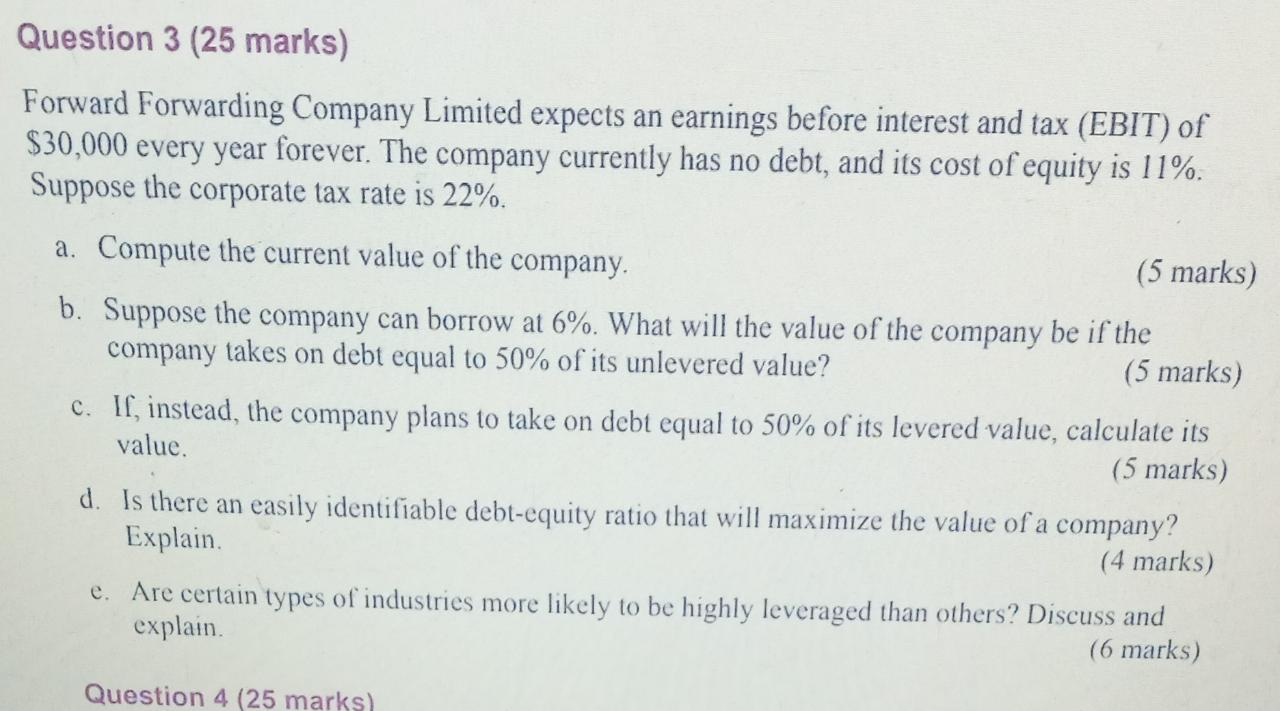  Question 3 (25 marks) Forward Forwarding Company Limited expects an earnings
