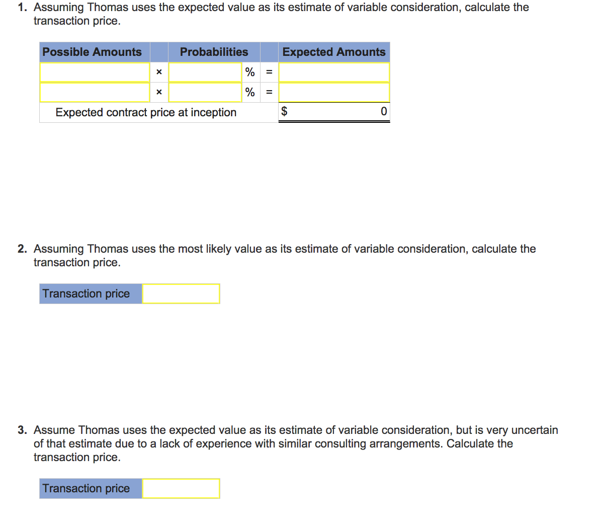 1. Assuming Thomas uses the expected value as its estimate of