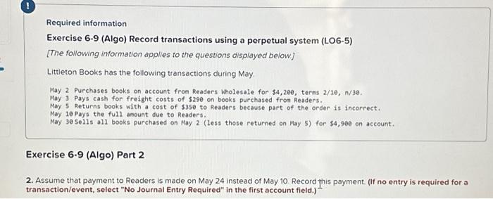  Required information Exercise 6-9 (Algo) Record transactions using a perpetual system