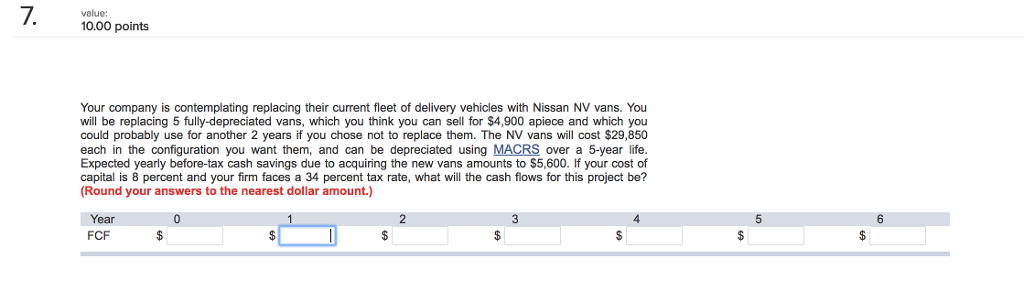  7 10.00 points Your company is contemplating replacing their current fleet