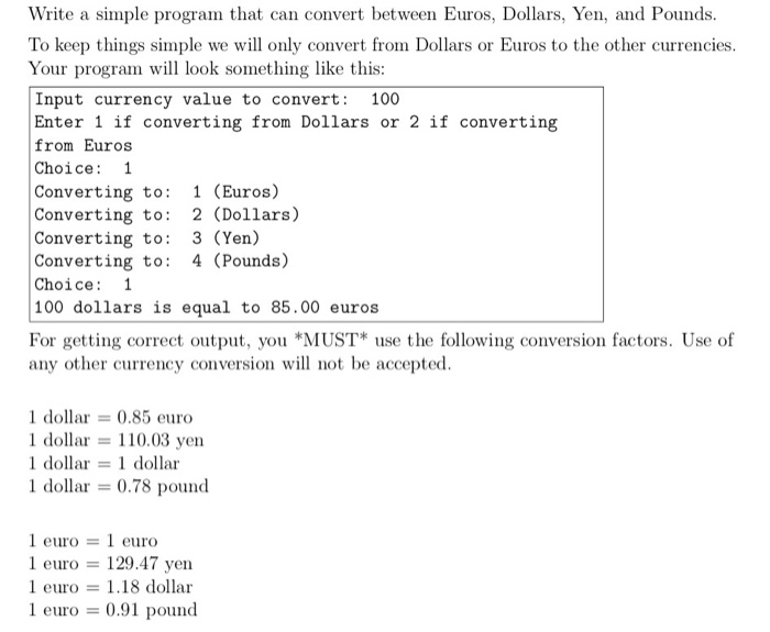  Wright a sample program that can convert between Euros, Dollars, Yen,