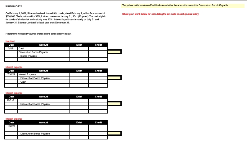 Exercise 14-11 The yellow cells in dumFwill indicate whether the amount