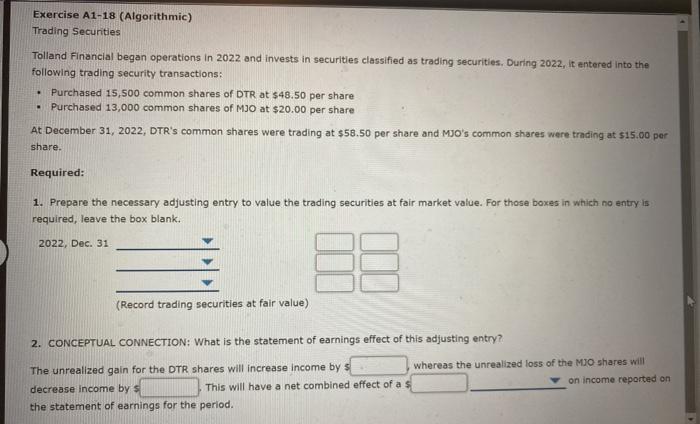  Exercise A1-18 (Algorithmic) Trading Securities . Tolland Financial began operations in