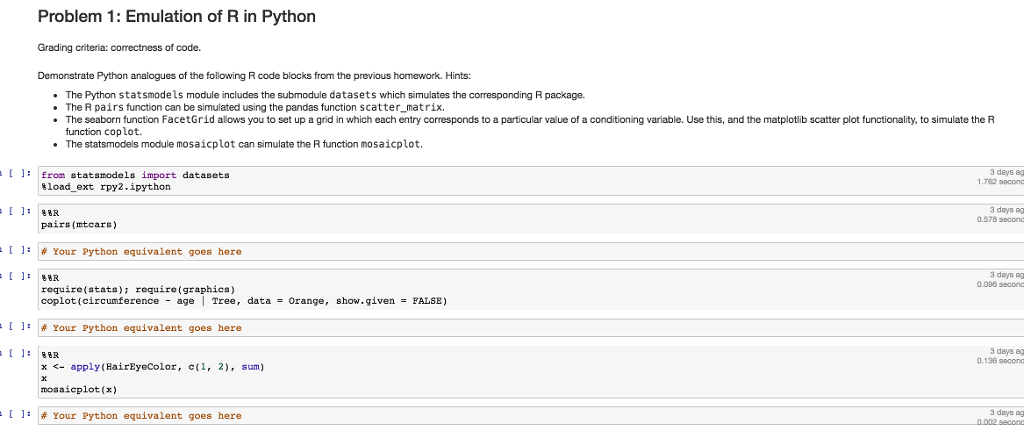  Problem 1: Emulation of R in Python Demonstrate Python analogues of