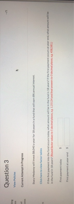  Question 3 ting tes View Policies Current Attempt in Progress cess