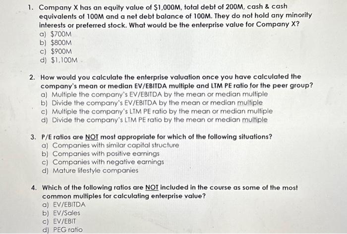 Please Answer All Four :) 1. Company X has an equity value