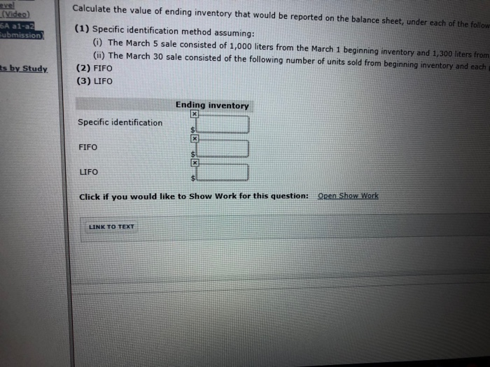 accounting for its inventory transactions. March 1 Beginning inventory 2,000 liters at